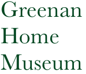 
Greenan Home Museum